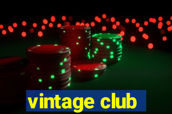 vintage club